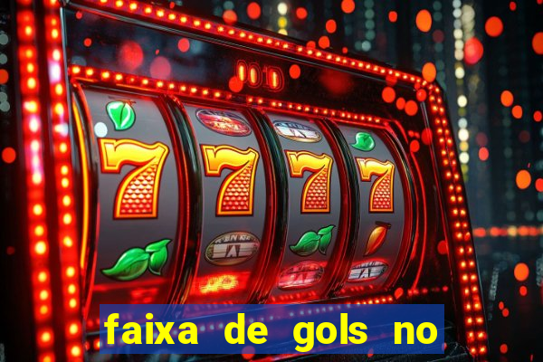 faixa de gols no jogo 2-3 o que significa